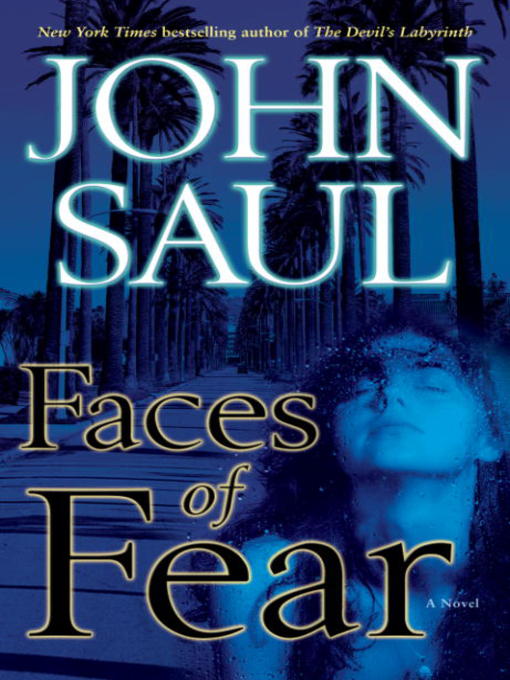 Title details for Faces of Fear by John Saul - Wait list